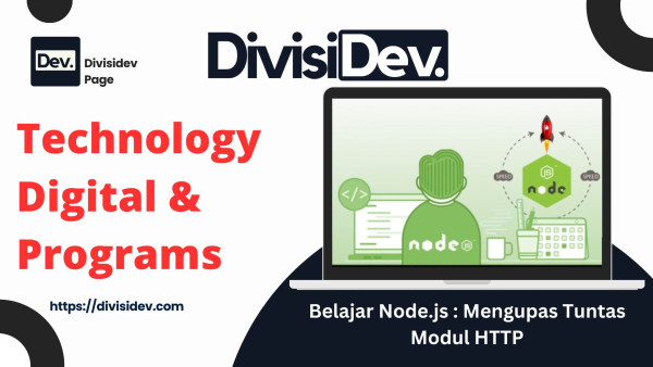 Belajar Node.js : Mengupas Tuntas Modul HTTP (Versi Nyeleneh, Tapi Serius Bikin Ngerti)